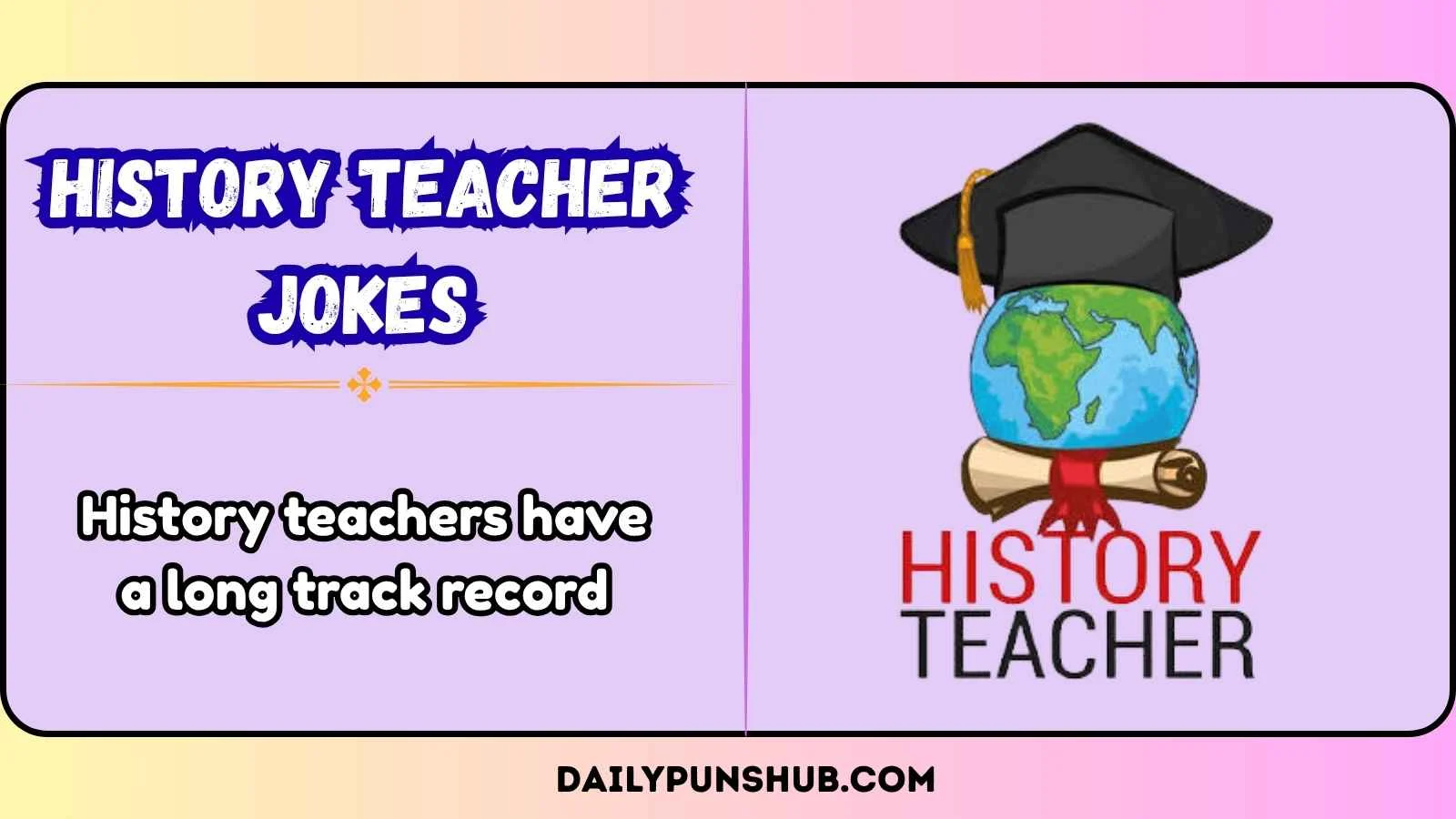 History Teacher Jokes