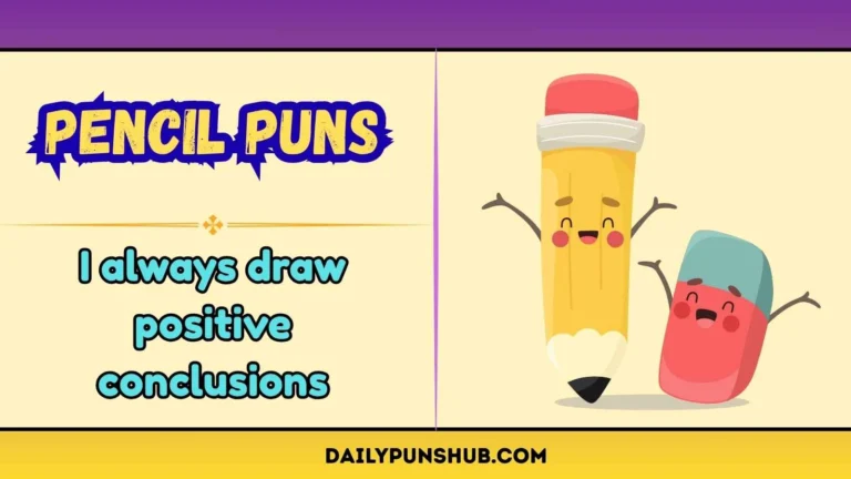 Pencil Puns