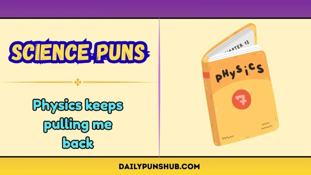 Physics Science Puns