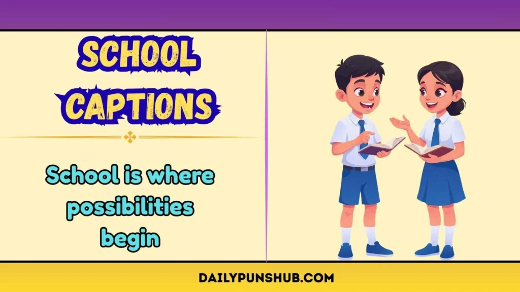 School Memories Captions