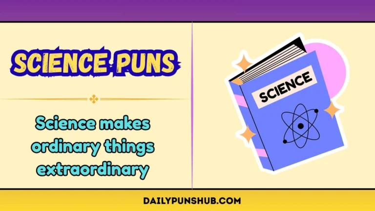 491+ Science Puns HilariousThat Will Make Every Nerd Laugh🧪