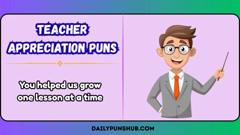Teacher Appreciation Puns